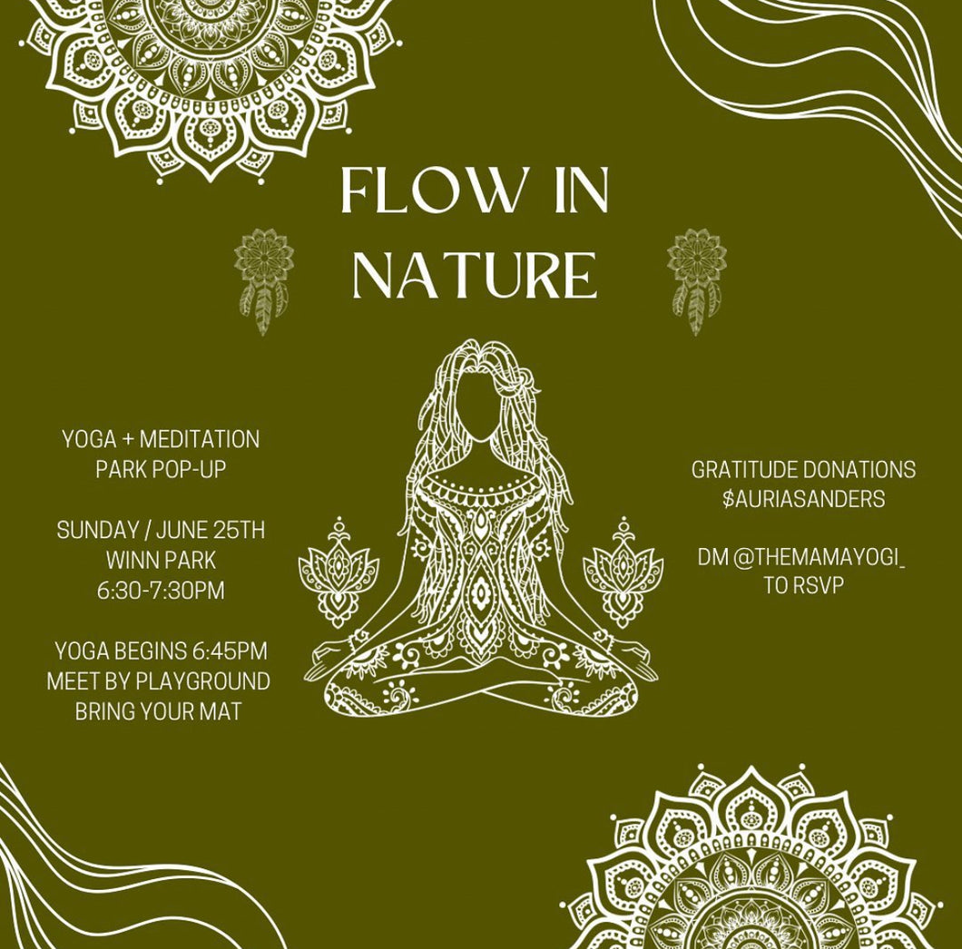 Flow In Nature Yoga Class FREE EVENT (Donation Based) • RSVP 6/25 | By The Mama Yogi